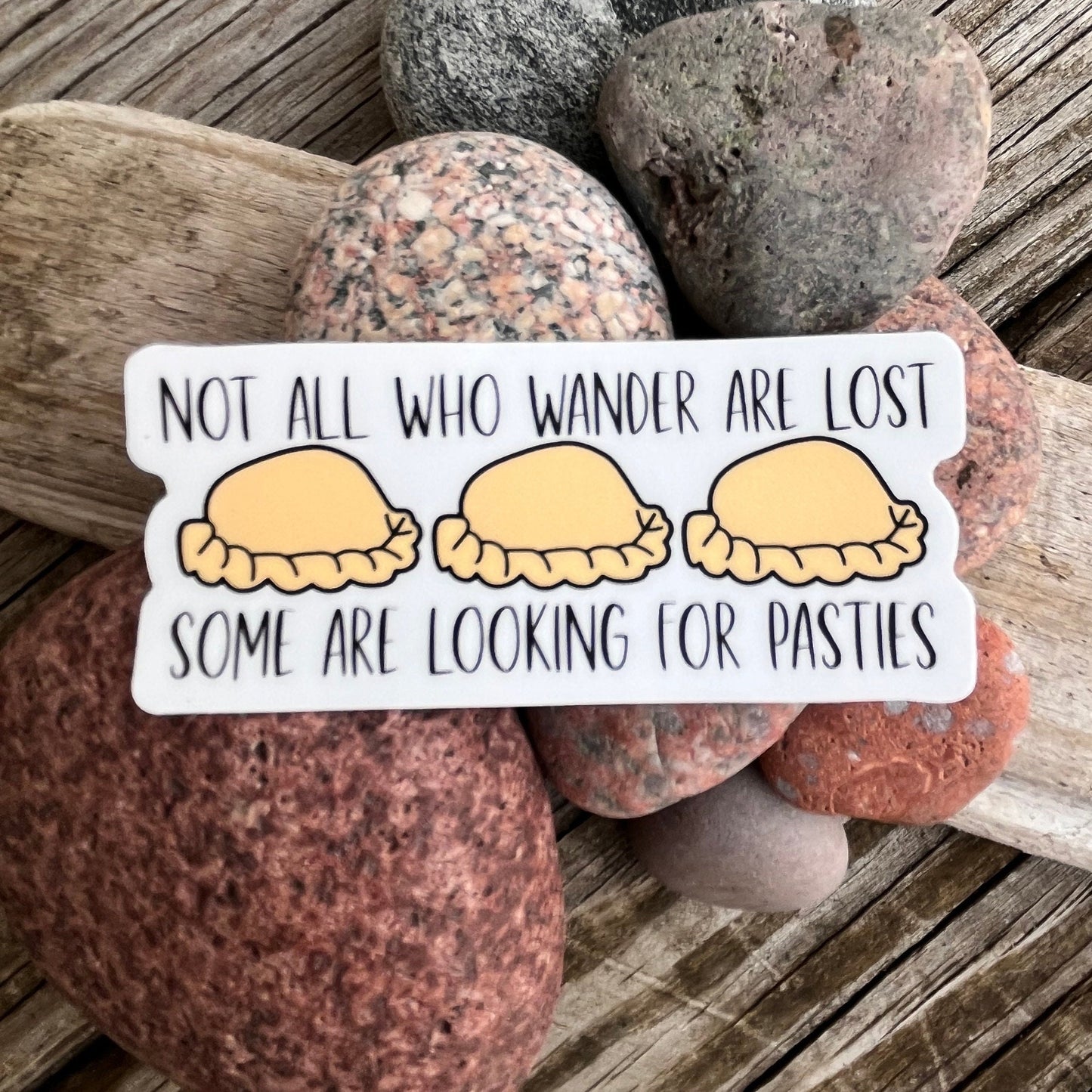 Pasty not all who wander sticker