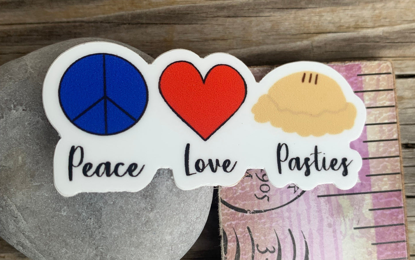Peace Love & pasties sticker |  pasty |  sticker | yooper | UP | Upper Peninsula | Michigan | decal