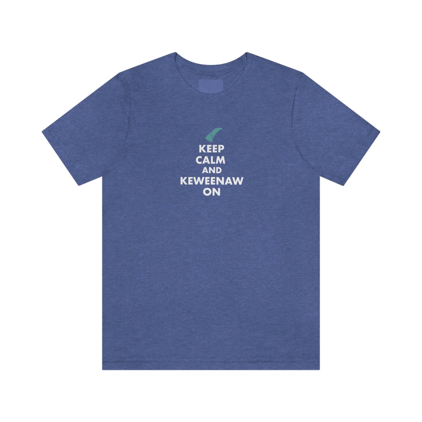 Keep Calm and Keweenaw on Unisex Jersey Short Sleeve Tee, Upper Peninsula, Michigan